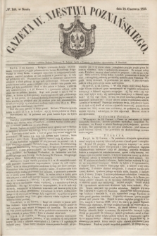 Gazeta W. Xięstwa Poznańskiego. 1850, № 140 (19 czerwca)