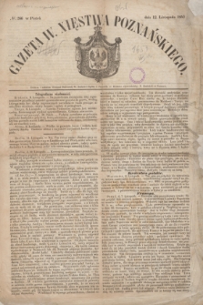 Gazeta W. Xięstwa Poznańskiego. 1852, № 266 (12 listopada)