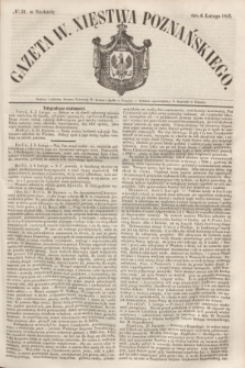 Gazeta W. Xięstwa Poznańskiego. 1853, № 31 (6 lutego)