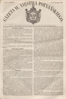 Gazeta W. Xięstwa Poznańskiego. 1853, № 42 (19 lutego)