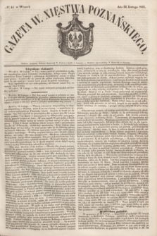 Gazeta W. Xięstwa Poznańskiego. 1853, № 44 (22 lutego)