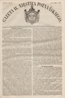 Gazeta W. Xięstwa Poznańskiego. 1853, № 57 (9 marca)