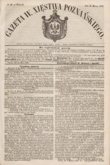 Gazeta W. Xięstwa Poznańskiego. 1853, № 63 (16 marca)