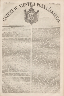 Gazeta W. Xięstwa Poznańskiego. 1853, № 64 (17 marca)