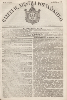 Gazeta W. Xięstwa Poznańskiego. 1853, № 69 (23 marca)