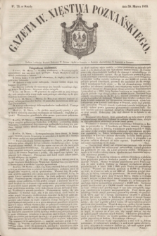 Gazeta W. Xięstwa Poznańskiego. 1853, № 73 (30 marca) + dod.