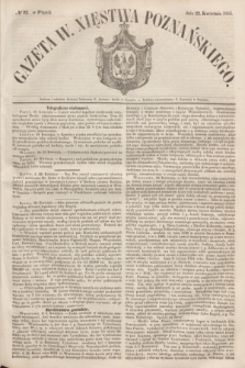 Gazeta W. Xięstwa Poznańskiego. 1853, № 92 (22 kwietnia) + dod.