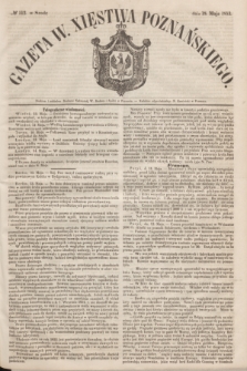 Gazeta W. Xięstwa Poznańskiego. 1853, № 112 (18 maja)