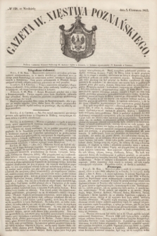 Gazeta W. Xięstwa Poznańskiego. 1853, № 128 (5 czerwca)