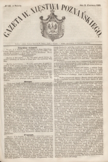 Gazeta W. Xięstwa Poznańskiego. 1853, № 133 (11 czerwca)