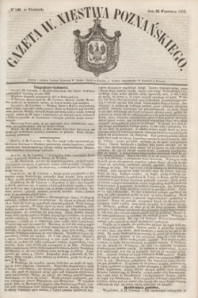 Gazeta W. Xięstwa Poznańskiego. 1853, № 146 (26 czerwca) + dod.