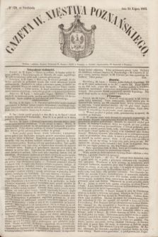 Gazeta W. Xięstwa Poznańskiego. 1853, № 170 (24 lipca)