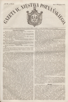 Gazeta W. Xięstwa Poznańskiego. 1853, № 178 (3 sierpnia)