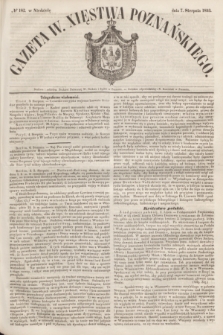 Gazeta W. Xięstwa Poznańskiego. 1853, № 182 (7 sierpnia)