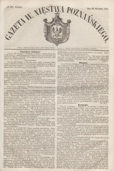 Gazeta W. Xięstwa Poznańskiego. 1853, № 187 (13 sierpnia)