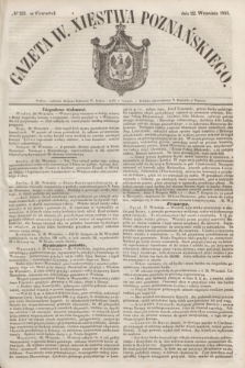 Gazeta W. Xięstwa Poznańskiego. 1853, № 221 (22 września)