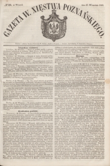 Gazeta W. Xięstwa Poznańskiego. 1853, № 225 (27 września)