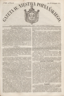 Gazeta W. Xięstwa Poznańskiego. 1853, № 267 (15 listopada)