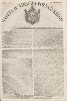 Gazeta W. Xięstwa Poznańskiego. 1853, № 298 (21 grudnia)