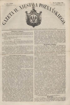 Gazeta W. Xięstwa Poznańskiego. 1856, nr 40 (16 lutego)