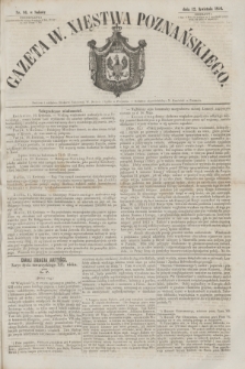 Gazeta W. Xięstwa Poznańskiego. 1856, nr 86 (12 kwietnia)