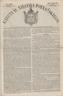 Gazeta W. Xięstwa Poznańskiego. 1856, nr 148 (27 czerwca)
