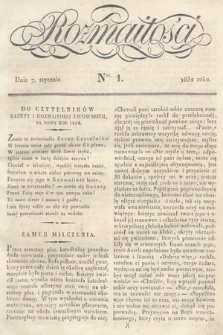 Rozmaitości : pismo dodatkowe do Gazety Lwowskiej. 1832, nr 1