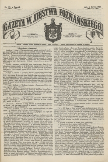 Gazeta W. Xięstwa Poznańskiego. 1858, nr 127 (3 czerwca)