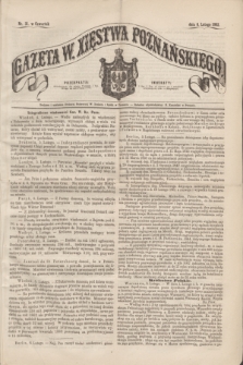 Gazeta W. Xięstwa Poznańskiego. 1862, nr 31 (6 lutego)