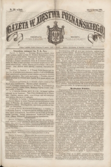 Gazeta W. Xięstwa Poznańskiego. 1862, nr 128 (4 czerwca)