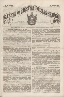 Gazeta W. Xięstwa Poznańskiego. 1862, nr 189 (15 sierpnia)