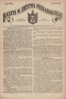 Gazeta W. Xięstwa Poznańskiego. 1863, nr 84 (11 kwietnia)