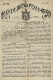 Gazeta W. Xięstwa Poznańskiego. 1864, nr 61 (12 marca)