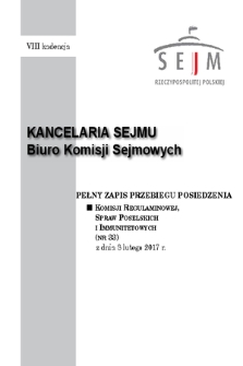 Pełny Zapis Przebiegu Posiedzenia Komisji Regulaminowej, Spraw Poselskich i Immunitetowych (nr 33) z dnia 8 lutego 2017 r.