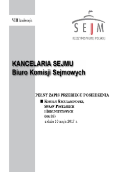 Pełny Zapis Przebiegu Posiedzenia Komisji Regulaminowej i Spraw Poselskich (nr 39) z dnia 10 maja 2017 r.