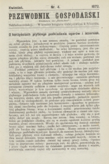 Przewodnik Gospodarski : dodatek do „Rolnika”. 1872, nr 4 (kwiecień)