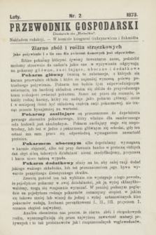 Przewodnik Gospodarski : dodatek do „Rolnika”. 1873, nr 2 (luty)