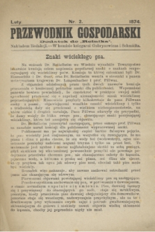 Przewodnik Gospodarski : dodatek do „Rolnika”. 1874, nr 2 (luty) + wkładka