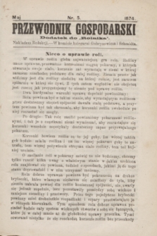 Przewodnik Gospodarski : dodatek do „Rolnika”. 1874, nr 5 (maj)