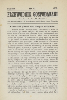 Przewodnik Gospodarski : dodatek do „Rolnika”. 1875, nr 4 (kwiecień)