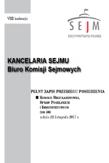 Pełny Zapis Przebiegu Posiedzenia Komisji Regulaminowej, Spraw Poselskich i Immunitetowych (nr 50) z dnia 22 listopada 2017 r.