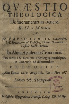 Qvæstio Theologica De Sacramentis in Genere, Ex Lib. 4. M. Sentent