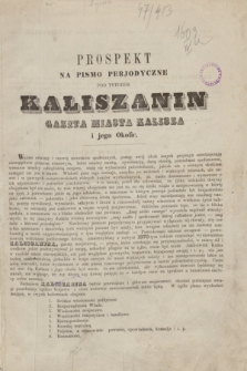 Kaliszanin : gazeta miasta Kalisza i jego okolic. R.1, Prospekt na pismo periodyczne „Kaliszanin” (1870)