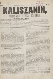 Kaliszanin : gazeta miasta Kalisza i jego okolic. R.1, № 1 (4 stycznia 1870) + dod.