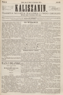Kaliszanin : gazeta miasta Kalisza i jego okolic. R.2, № 27 (4 kwietnia 1871)