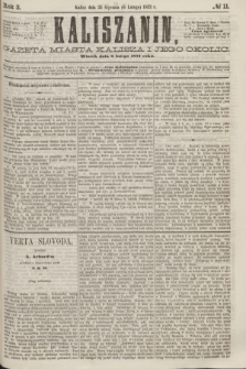 Kaliszanin : gazeta miasta Kalisza i jego okolic. R.3, № 11 (6 lutego 1872)