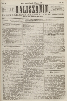 Kaliszanin : gazeta miasta Kalisza i jego okolic. R.3, № 12 (9 lutego 1872)