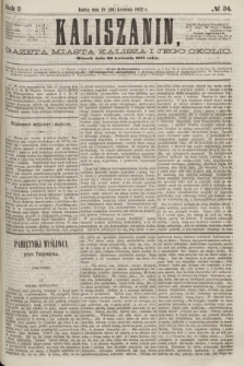 Kaliszanin : gazeta miasta Kalisza i jego okolic. R.3, № 34 (30 kwietnia 1872)