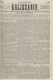 Kaliszanin : gazeta miasta Kalisza i jego okolic. R.3, № 42 (28 maja 1872)