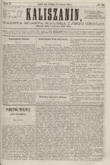 Kaliszanin : gazeta miasta Kalisza i jego okolic. R.3, № 44 (4 czerwca 1872)
